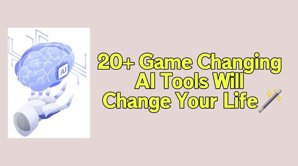 20+ Game-Changing AI Tools That are Shaping the Future 2023