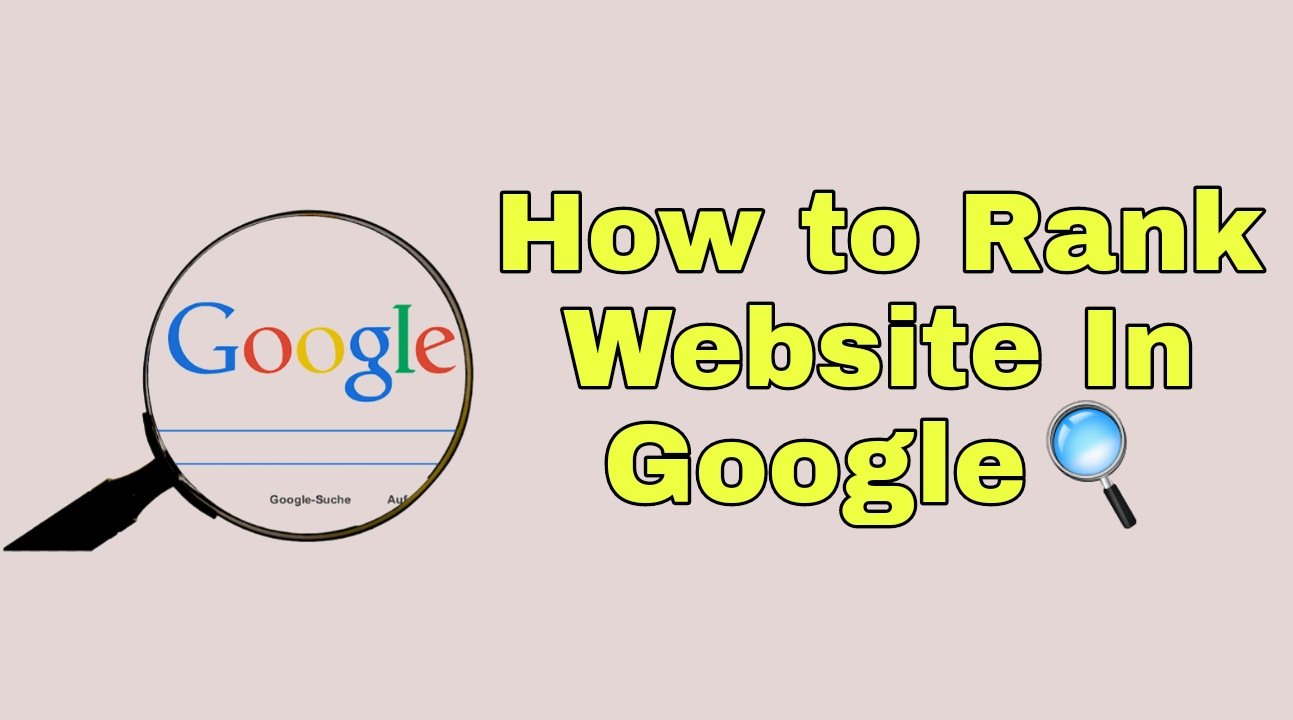How to Rank Your Website in Google A Comprehensive Guide to Boost Your Online Visibility