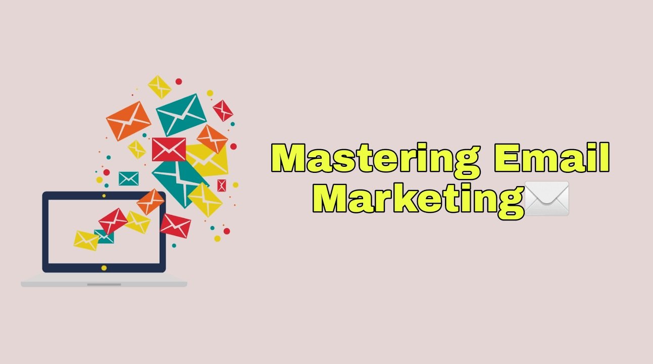Mastering Email Marketing Strategies for Business Growth