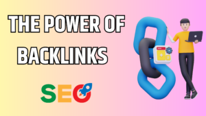 The Power of Backlinks in SEO importance of backlinks webquicktips.com